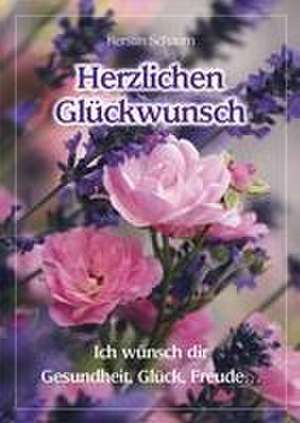 Herzlichen Glückwunsch de Kerstin Schaum