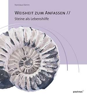 Weisheit zum Anfassen de Stanislaus Klemm