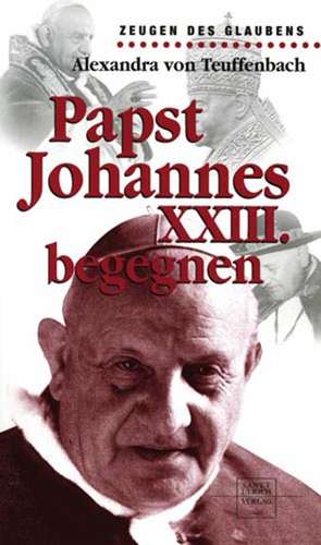 Papst Johannes XXIII. begegnen de Alexandra von Teuffenbach