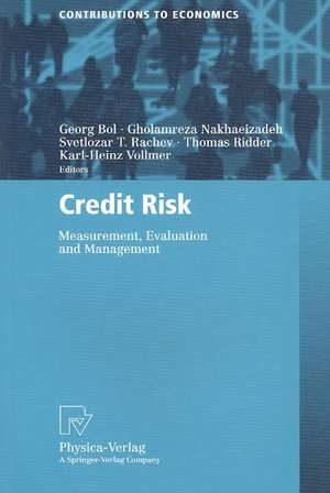 Credit Risk: Measurement, Evaluation and Management de Georg Bol