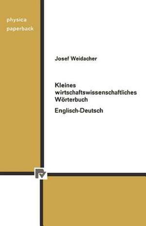 Kleines wirtschaftswissenschaftliches Wörterbuch Englisch-Deutsch de Ch. Karsch