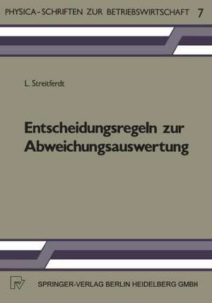 Entscheidungsregeln zur Abweichungsauswertung: Ein Beitrag zur betriebswirtschaftlichen Abweichungsanalyse de L. Streitferdt