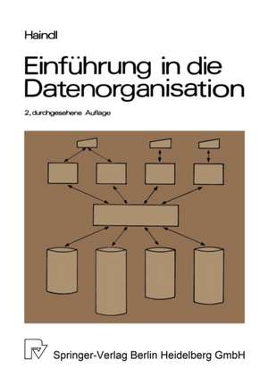 Einführung in die Datenorganisation: Konventionelle Dateiverarbeitung — Datenbanken — TP-Monitore de T. Haindl