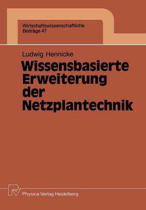 Wissensbasierte Erweiterung der Netzplantechnik de Ludwig H. Hennicke