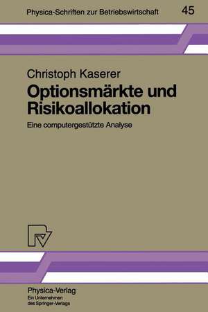 Optionsmärkte und Risikoallokation: Eine computergestützte Analyse de Christoph Kaserer