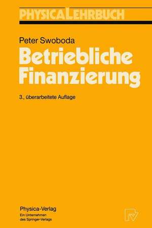 Betriebliche Finanzierung de Peter Swoboda