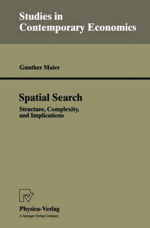 Spatial Search: Structure, Complexity, and Implications de Gunther Maier