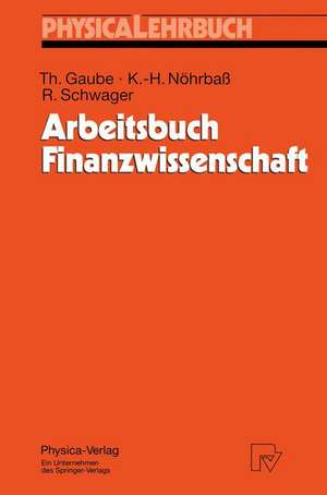 Arbeitsbuch Finanzwissenschaft de Thomas Gaube