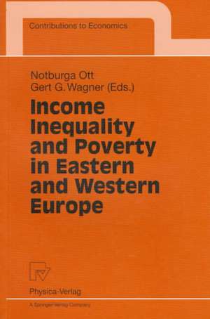 Income Inequality and Poverty in Eastern and Western Europe de Notburga Ott