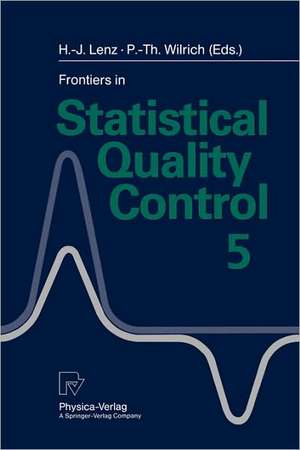 Frontiers in Statistical Quality Control 5 de Hans-Joachim Lenz