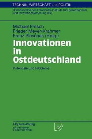 Innovationen in Ostdeutschland: Potentiale und Probleme de Michael Fritsch