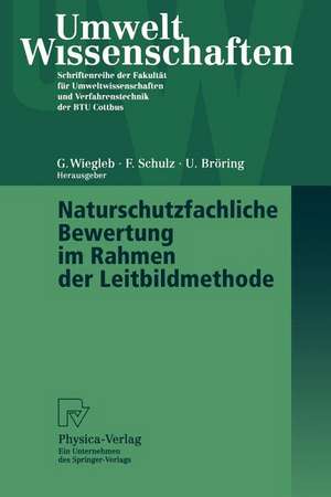 Naturschutzfachliche Bewertung im Rahmen der Leitbildmethode de Gerhard Wiegleb