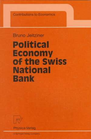 Political Economy of the Swiss National Bank de Bruno Jeitziner