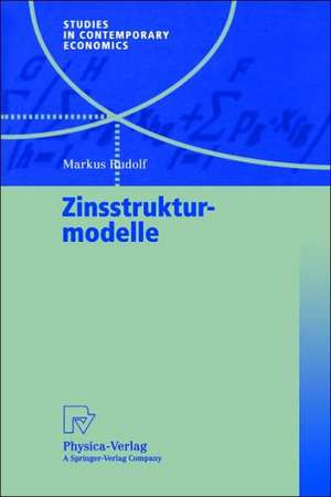 Zinsstrukturmodelle de Markus Rudolf