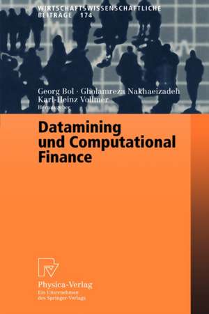 Datamining und Computational Finance: Ergebnisse des 7. Karlsruher Ökonometrie-Workshops de Georg Bol