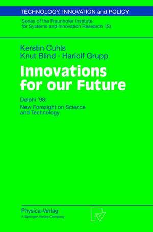 Innovations for our Future: Delphi ’98: New Foresight on Science and Technology de Kerstin Cuhls