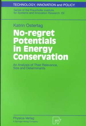 No-regret Potentials in Energy Conservation: An Analysis of Their Relevance, Size and Determinants de Katrin Ostertag