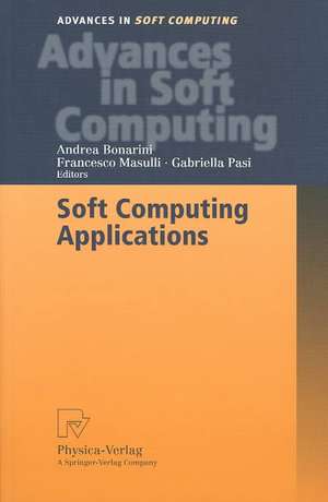 Soft Computing Applications de Andrea Bonarini