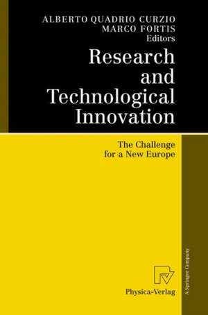 Research and Technological Innovation: The Challenge for a New Europe de Alberto Quadrio Curzio