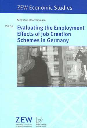 Evaluating the Employment Effects of Job Creation Schemes in Germany de Stephan Lothar Thomsen