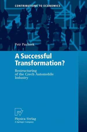 A Successful Transformation?: Restructuring of the Czech Automobile Industry de Petr Pavlínek