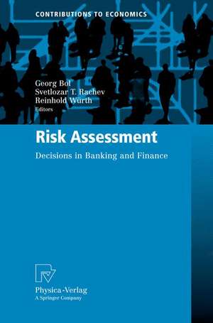 Risk Assessment: Decisions in Banking and Finance de Georg Bol