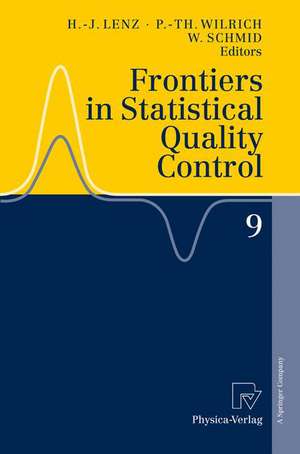 Frontiers in Statistical Quality Control 9 de Hans-Joachim Lenz