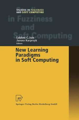 New Learning Paradigms in Soft Computing de Lakhmi C. Jain