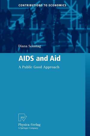 AIDS and Aid: A Public Good Approach de Diana Sonntag