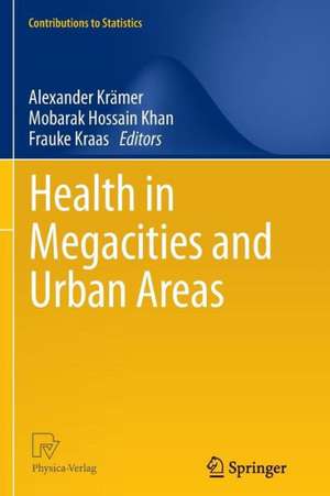 Health in Megacities and Urban Areas de Alexander Krämer