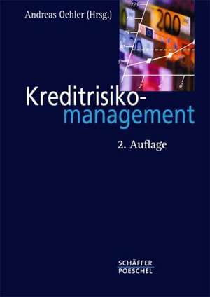 Kreditrisikomanagement de Andreas Oehler