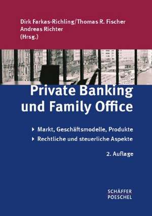 Private Banking und Family Office de Dirk Farkas-Richling