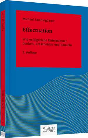 Effectuation de Michael Faschingbauer
