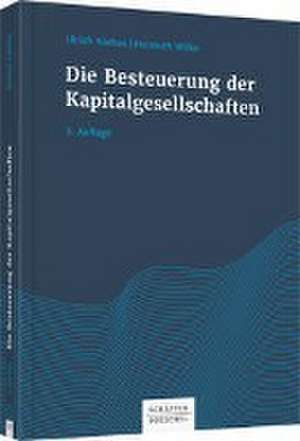 Die Besteuerung der Kapitalgesellschaften de Ulrich Niehus