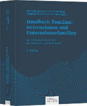 Handbuch Familienunternehmen und Unternehmerfamilien de Wolf-Georg Rechenberg