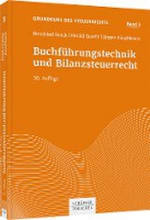 Buchführungstechnik und Bilanzsteuerrecht de Bernfried Fanck