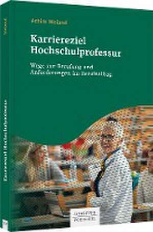 Karriereziel Hochschulprofessur de Achim Weiand