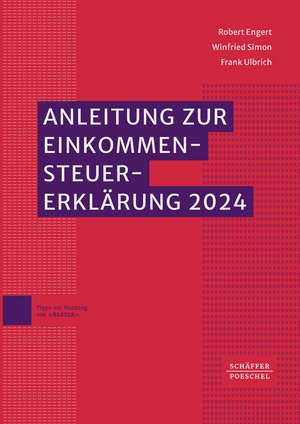 Anleitung zur Einkommensteuererklärung 2024 de Robert Engert