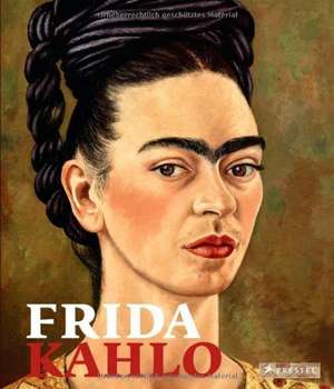 Frida Kahlo. Retrospektive de Peter von Becker