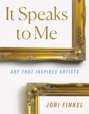 IT SPEAKS TO ME de JORI FINKEL