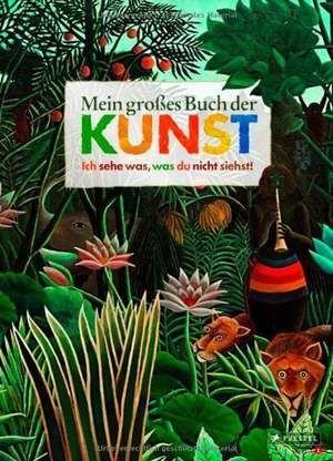 Mein großes Buch der Kunst de Doris Kutschbach