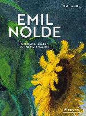 Emil Nolde - Die Kunst selbst ist meine Sprache de Christian Ring