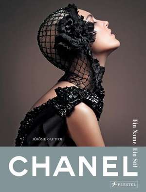 Gautier, J: Chanel. Ein Name - Ein Stil