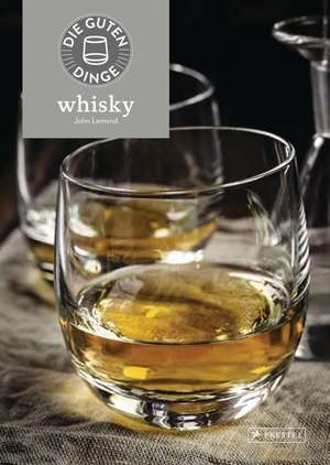 Die guten Dinge: WHISKY de John Lamond