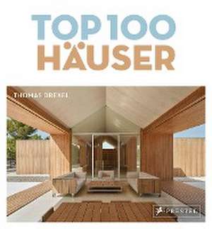 TOP 100 Häuser de Thomas Drexel