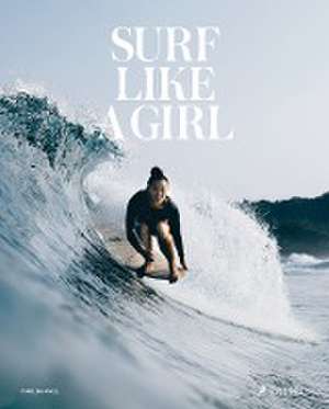 Surf Like a Girl (dt.) de Carolina Amell