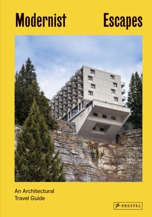 Orazi, S: Modernist Escapes (engl.) de Stefi Orazi