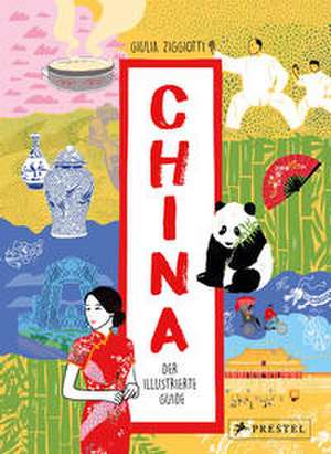 China. Der illustrierte Guide de Giulia Ziggiotti
