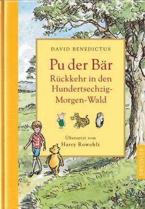 Rückkehr in den Hundertsechzig-Morgen-Wald de David Benedictus