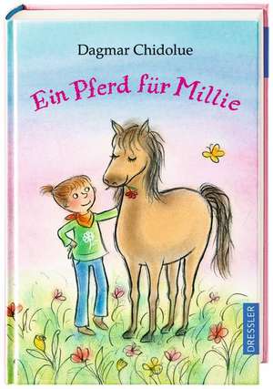 Ein Pferd für Millie de Dagmar Chidolue